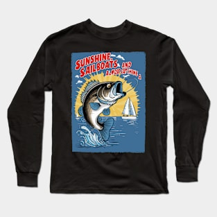 Retro fishing sunshine sailboats and almost catching a fish Long Sleeve T-Shirt